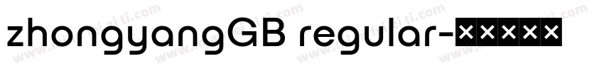 zhongyangGB regular字体转换